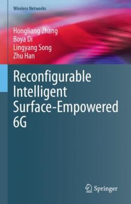 Reconfigurable Intelligent Surface-Empowered 6g Hardcover