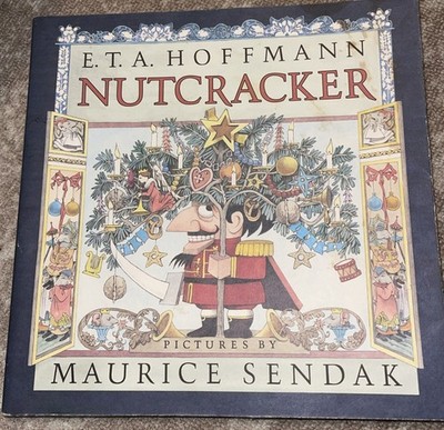The Nutcracker by Hoffmann, E. T. A.; Sendak, Maurice 2nd Printing