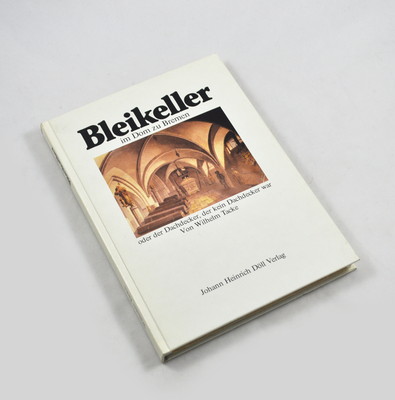 Bleikeller Nel Duomo Di Brema O Il Tettoio Che Non Era Un Tettoio (Tacke)