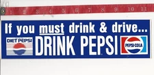 original Vintage Pepsi Bumper Sticker if you drink & drive drink PEPSI