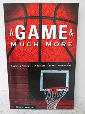 A Game and Much More: Applying Principl..., White, Noel