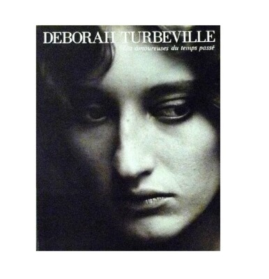 Deborah Turbeville Photo book Les Amoureuses du Temps Passe art Very Good