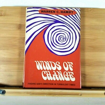 Winds of Change: Finding God's Direction in Turbulent Times by Warren C. Hamby 