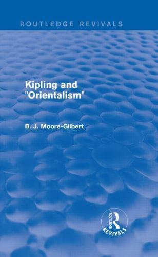 Routledge Revivals Ser.: Kipling and Orientalism (Routledge Revivals) by B. ...