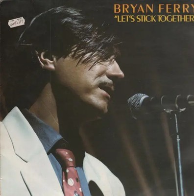 Bryan Ferry Lets Stick Together Island Records (UK) Vinyl LP