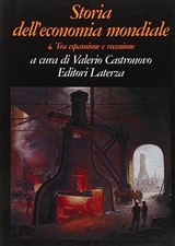 Storia dell'economia mondiale. Volume 4. Tra espansione e recessione [2000]