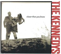 Kennedys - Closer Than You Know - Cd - G3Z