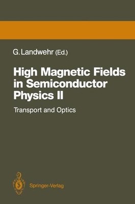 High magnetic Fields in Semiconductor Physics II: Transport and Optics: Würzburg