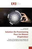 Saif Ben Abid (U. A.) | Solution De Provisioning Pour Un RéSeau D'opéRateur