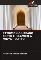 Mahmoud Ahmed Darwish | Patrimonio Urbano Copto E Islamico A Minya - Egitto