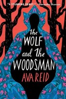The Wolf And The Woodsman | Ava Reid | Englisch | Taschenbuch | 2022