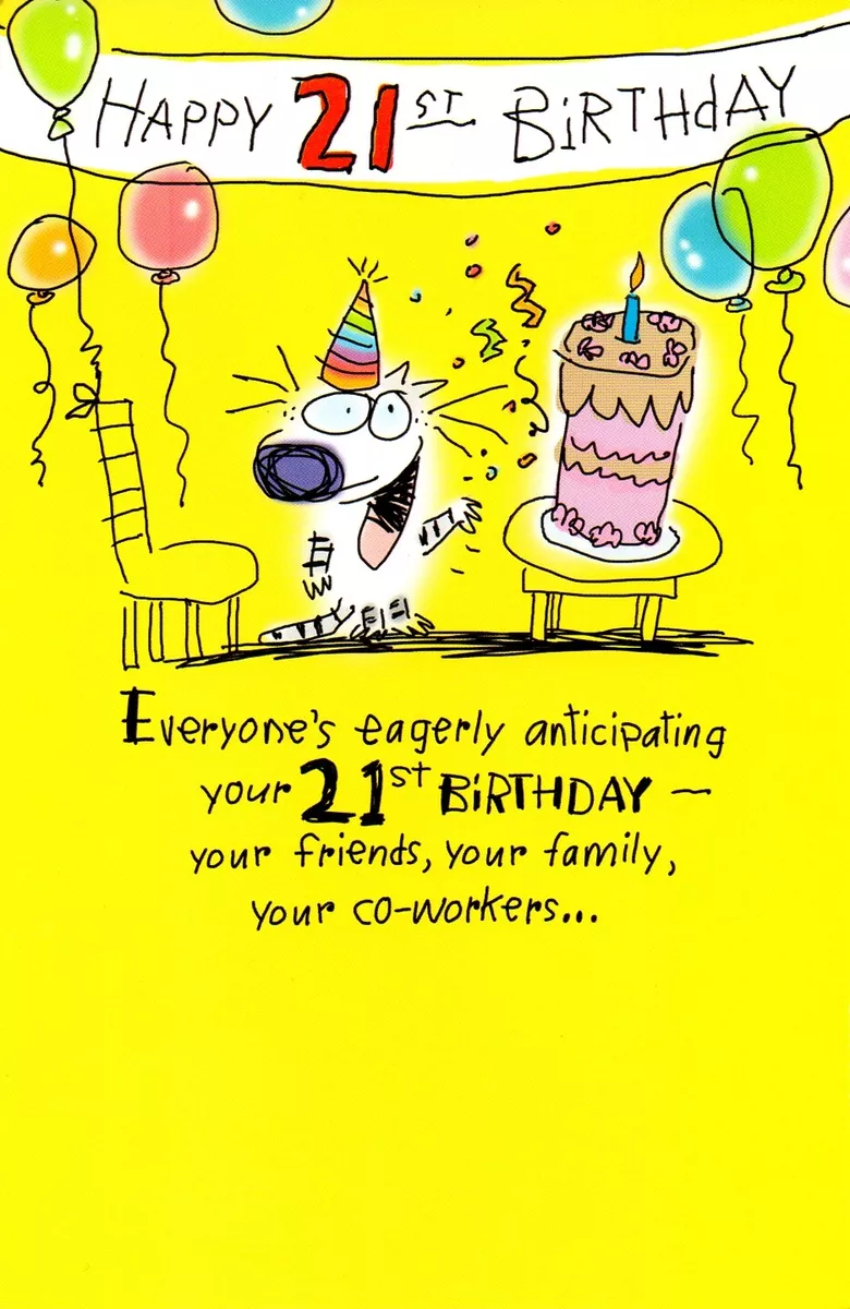 Funny HAPPY BIRTHDAY Card, FOR 21 YEAR OLD, by American Greetings, + Envelope