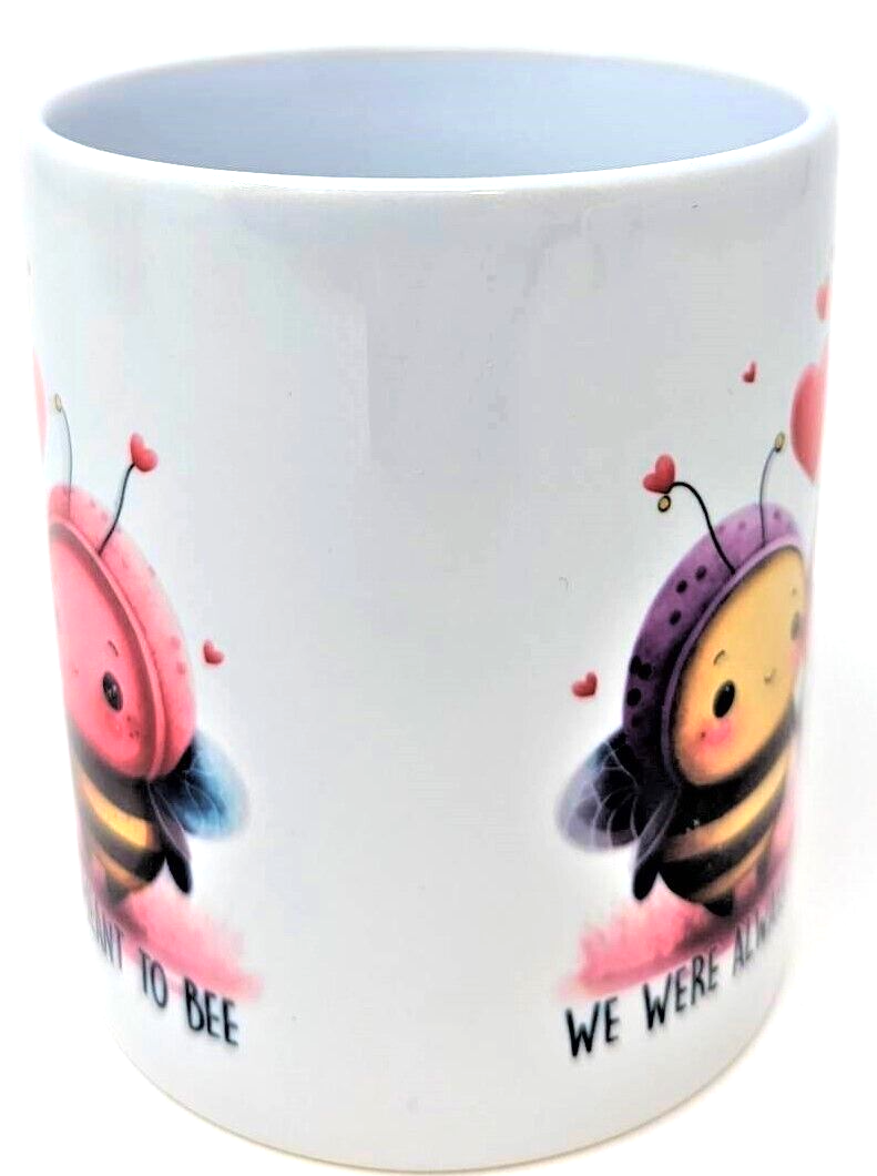 Custom made 11 oz Sublimated coffee mug dishwasher safe Meant to Bee