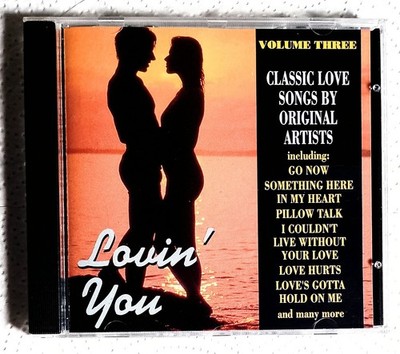   CD - Lovin' You - Vol. 3 ( Love Hurts , Angel Of The Morning , Go Now )