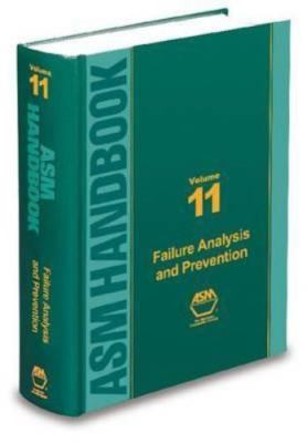 Asm Handbook: Failure Analysis and Prevention by