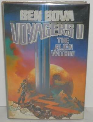 Voyagers II The Alien Within Ben Bova 1st Printing HCDJ 1986