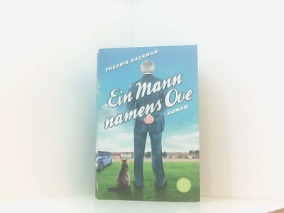Ein Mann namens Ove: Roman Roman Backman, Fredrik und Stefanie Werner: