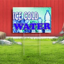 Ice Cold Water Plastic Novelty Indoor Outdoor Coroplast Yard Sign