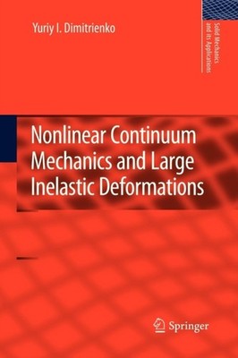 Dimitrienko - Nonlinear Continuum Mechanics and Large Inelastic Deform - X555z