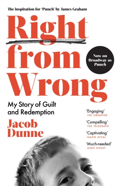 Right from Wrong: My Story of Guilt and Redemption by Jacob Dunne NEW - Image 4
