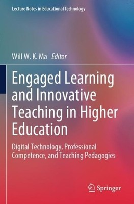Engaged Learning and Innovative Teaching in Higher Education ... - 9789819721733