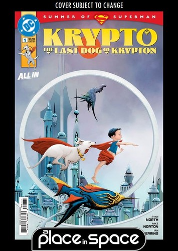 KRYPTO: THE LAST DOG OF KRYPTON #1A - JAE LEE (WK25)