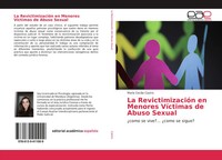 MaríA Cecilia Castro | La RevictimizacióN En Menores VíCtimas De Abuso Sexual