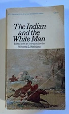The Indian and The White Man by Wilcomb E Washburn 1st Anchor Books Ed 1964 PB