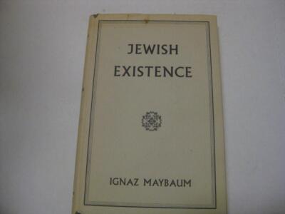 Jewish Existence by Rabbi Ignaz Maybaum