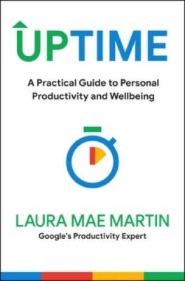 Uptime: A Practical Guide to Personal Productivity and Wellbeing - GOOD