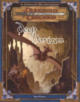Deep Horizon by Skip Williams (2001, Trade Paperback)