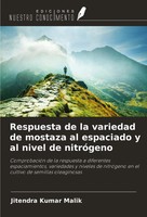 Jitendra Kumar Malik | Respuesta De La Variedad De Mostaza Al Espaciado Y Al...