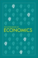 The Little Book Of Economics | Dk | Englisch | Taschenbuch | 2020 | Dk