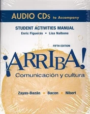 Arriba Student Activities Manual: Comunicacion y Cultura