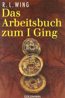 Das Arbeitsbuch zum I Ging Buch Goldmann Verlag