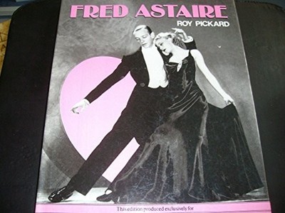 Fred Astaire, Pickard, Roy, Used; Very Good Book