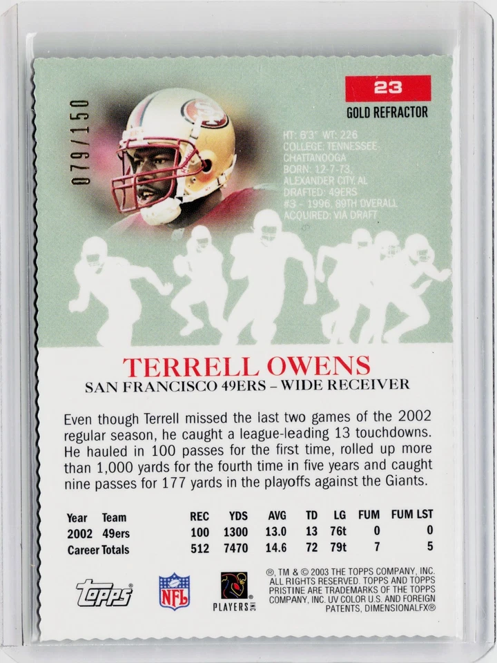 2003 TOPPS PRISTINE GOLD REFRACTOR #23 - TERRELL OWENS #ED 079/150 - Image 2 of 2