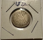 1872 Liberty Seated Silver Dime, Nice Patina, Old US Coin, VG