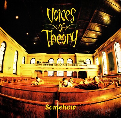 Voices Of Theory - Somehow CD