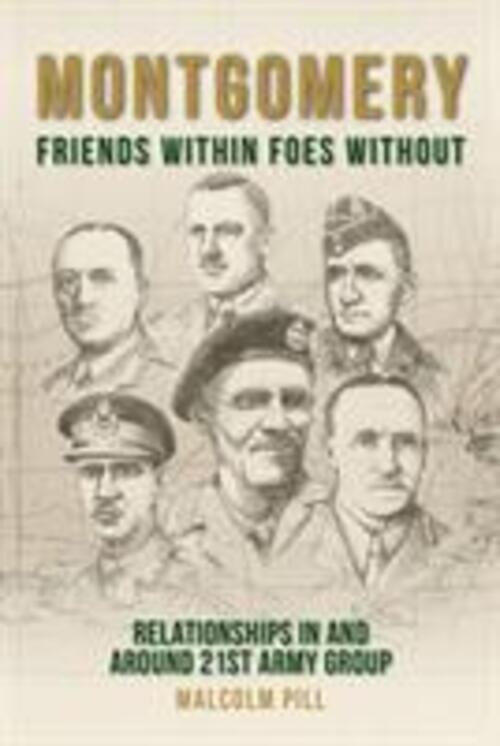 Thumbnail - Montgomery: Friends Within, Foes Without | Malcolm Pill | Englisch |
