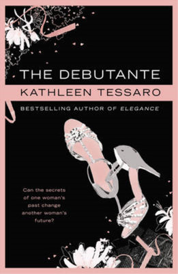 The Debutante, Kathleen Tessaro, Used; Good  Book