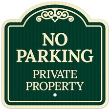 No Parking Private Property D cor Sign, Green Dark, 12x12 12x12 ACM GREEN DARK