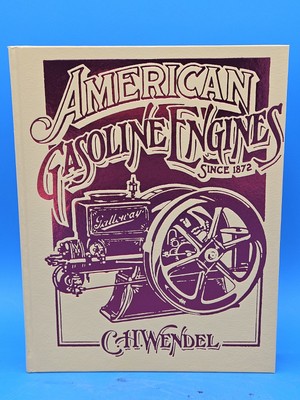 AMERICAN GASOLINE ENGINES SINCE 1872 VOL 2 by C.H. WENDEL Antique