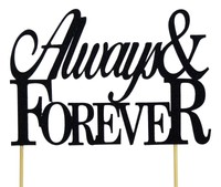 Black Always & Forever Cake Topper Black Always & Forever Cake Topper