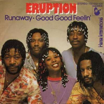 Eruption - Runaway / Good Good Feelin' 7'' Single Vinyl Schallplatte 1