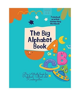 The Big Alphabet Book: The Big Alphabet Book Preschool practice handwriting Work