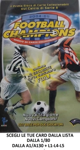 CARD FOOTBALL CHAMPIONS 2004/05 FROM 1/80 FROM A1/A130+L1-L4-L5 FROM LIST