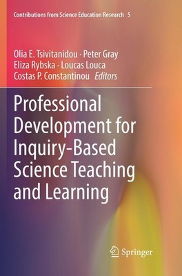 Professional Development for Inquiry-Based Science Teaching and Learning Olia E.