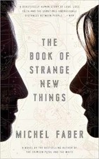 The Book of Strange New Things: A - Paperback, by Faber Michel - Very Good q