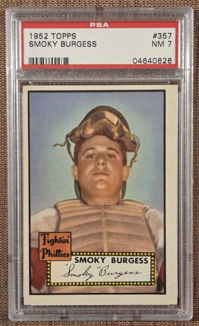 1952 Topps #357 Smoky Burgess Philadelphia Phillies Baseballkarte PSA 7 hoch #